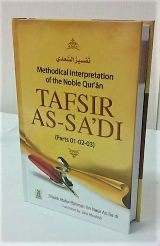 Tafsir As-Sadi (Parts 01-02-03) Methodical Interpretation of the Noble Quran