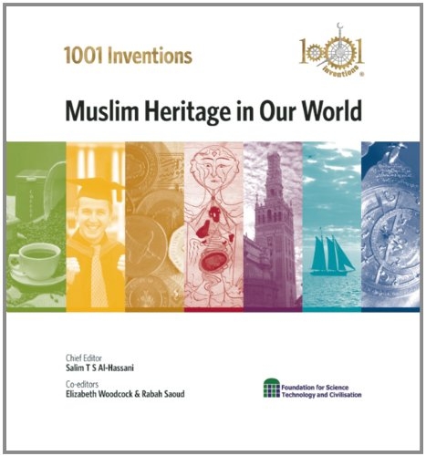 1001 Inventions Muslim Heritage in our World (HB)