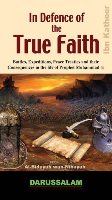 In Defence of the True Faith from Al-Bidayah wan-Nihayah