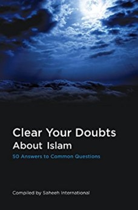 Clear Your Doubts About Islam: 50 Answers to Common Questions (PB)