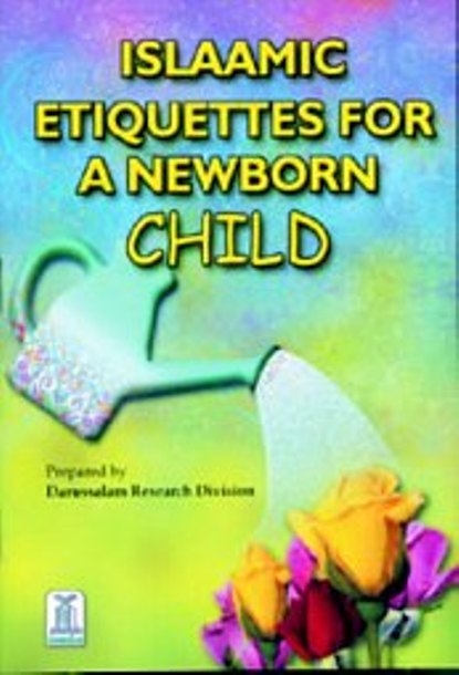 Islaamic Etiquettes for a Newborn Child