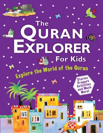 The Quran Explorer For Kids (PB)