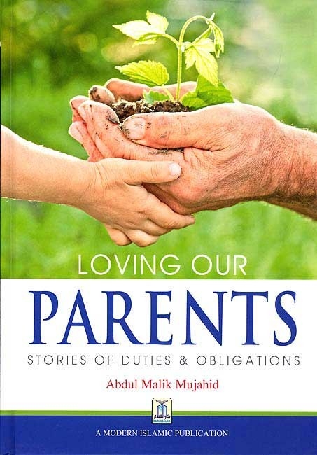 Loving our Parents : Stories of Duties & Obligations