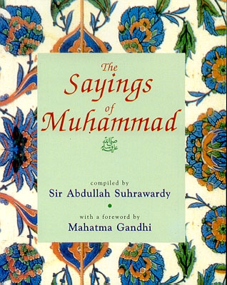 The Sayings of Muhammad (peace be upon him) 