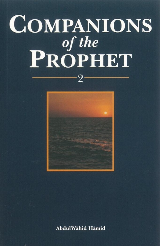 Companions of the Prophet (pbuh) Part 2