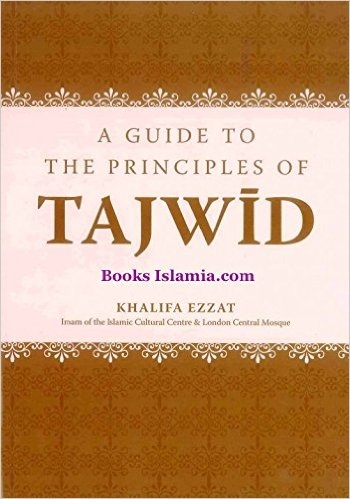 A Guide To The Principles Of Tajwid