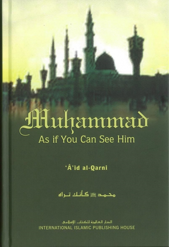 Muhammad As if You Can See Him (HB)