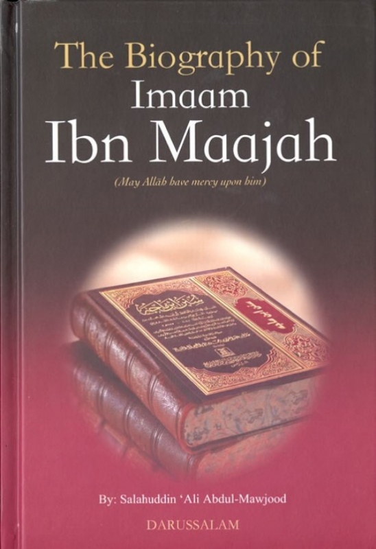 The Biography of Imaam Ibn Maajah