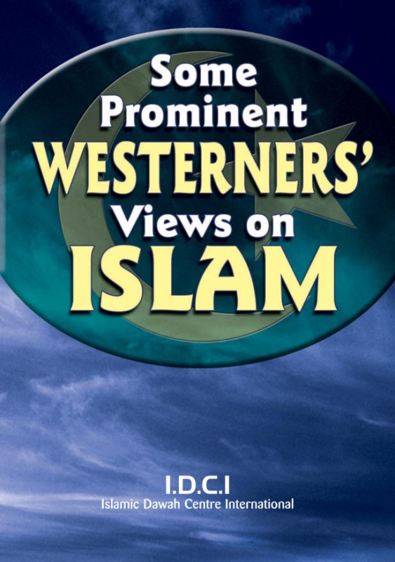 Some Prominent Westerners Views about Islam