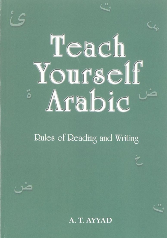 Teach Yourself Arabic: Rules of Reading and Writing