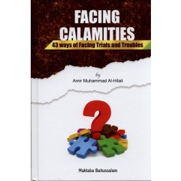 Facing Calamities(43 ways of facing Trials and Troubles)