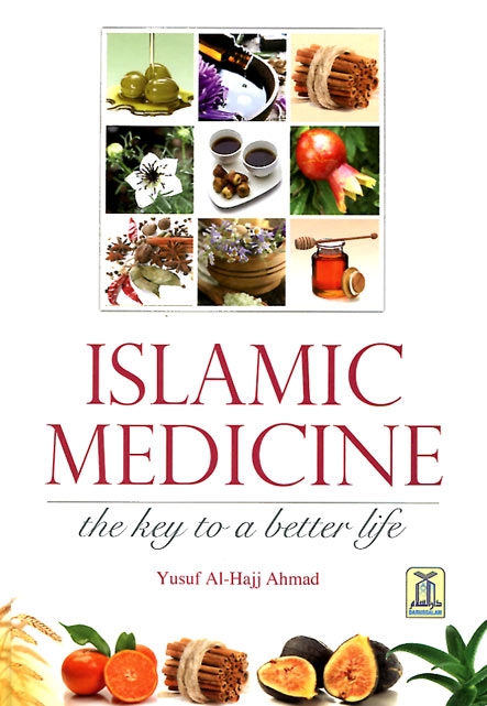 Islamic Medicine - The Key To A Better Life