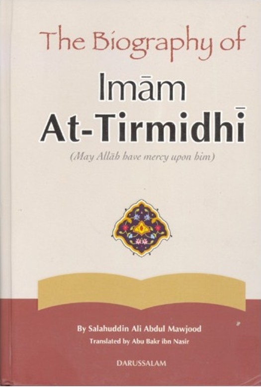 The Biography of Imam At-Tirmidhi