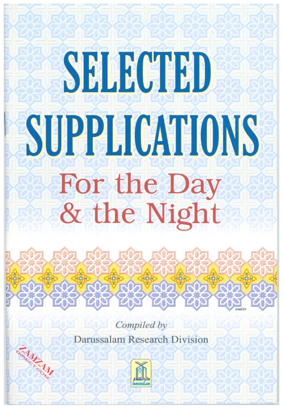 Selected Supplications For the day & the Night 