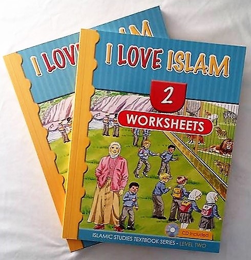 I Love Islam Textbook and Worsheets Book: Level 2 (With CD) 