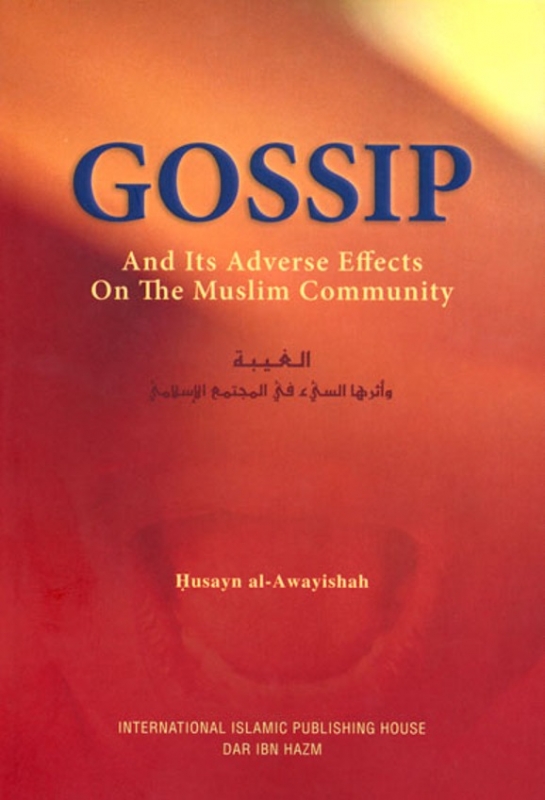 Gossip And Its Adverse Effects On The Muslim Community