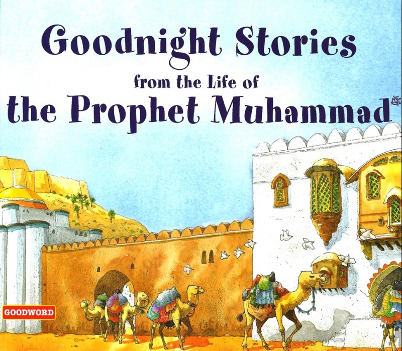 Goodnight Stories From The Life Of The Prophet