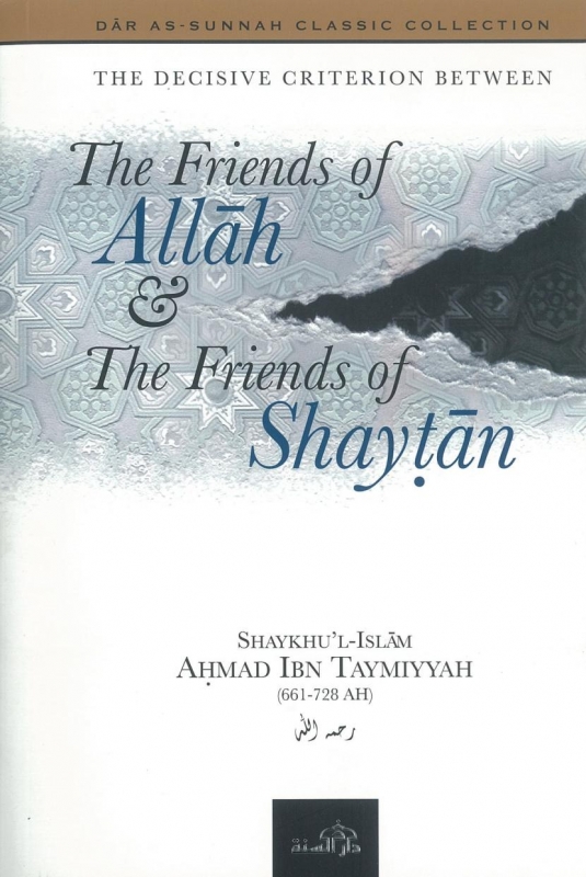 The Friends Of Allah And The Friends Of Shaytan