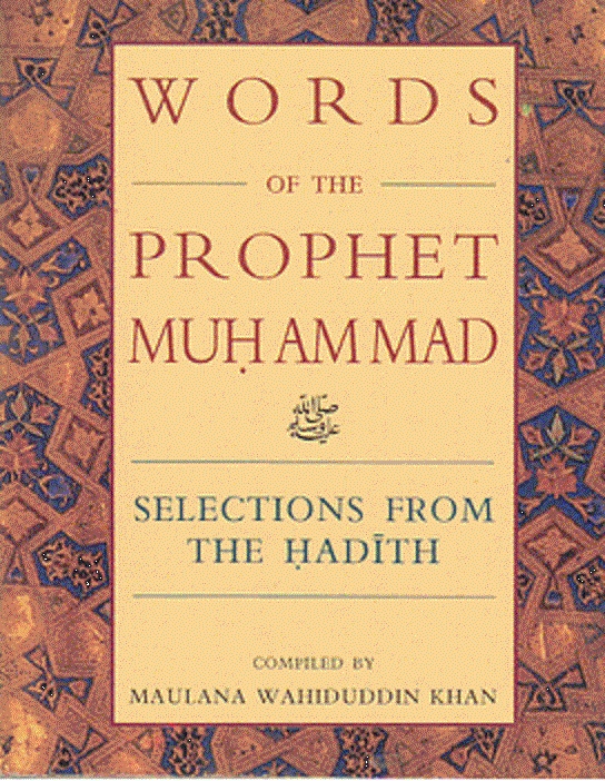 Words of the Prophet Muhammad (pbuh) - Selections from Hadith (Booklet)