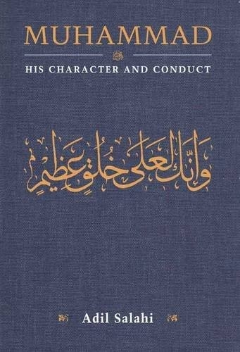 Muhammad (Peace be on him) His Character and Conduct -PB