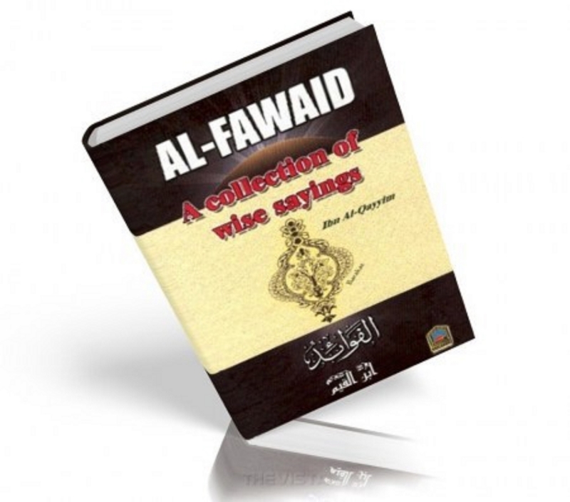 Al Fawaid A Collection of Wise Sayings: Ibn al-Qayyim Jawziyah (HB)