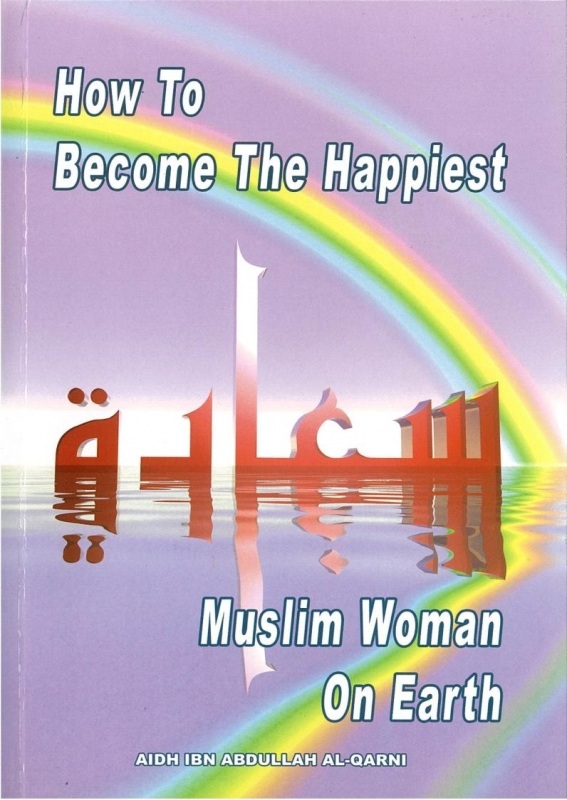 How to Become the Happiest Muslim Woman on Earth