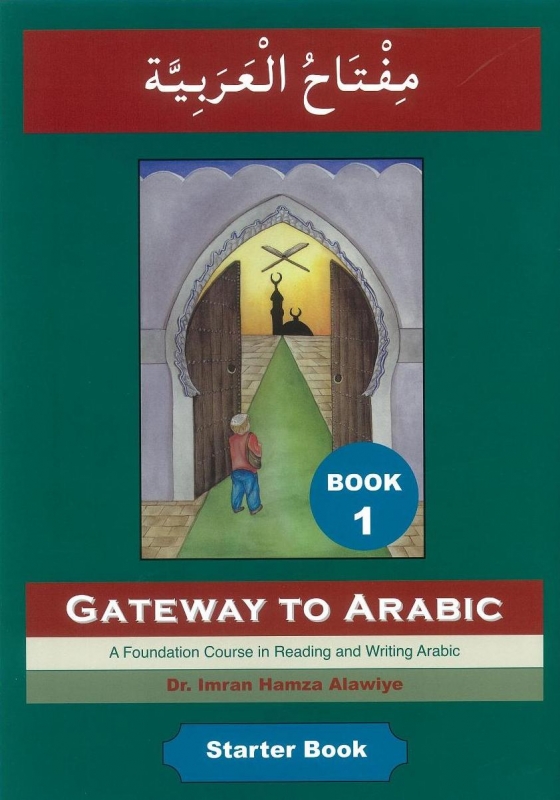 Gateway To Arabic Series - Book 1