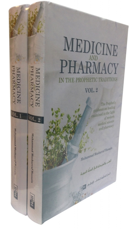 Medicine and Pharmacy in the Prophetic Traditions 2 Volume Set