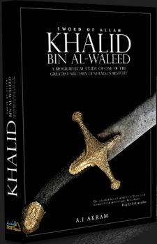 Khalid Bin Al-Waleed (Sword of Allah)