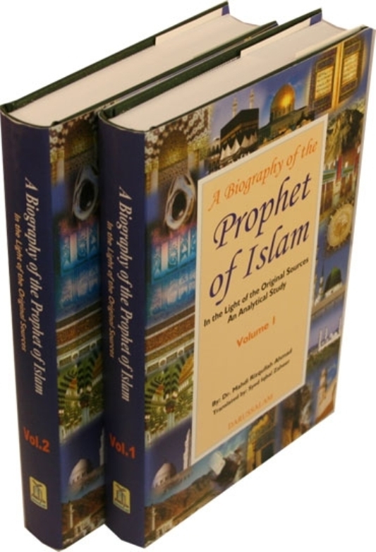 A Biography of the Prophet of Islam (2 Vol. Set)