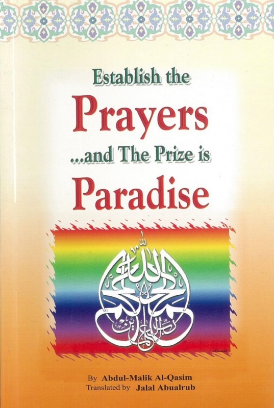 Establish the Prayers... and The Prize is Paradise