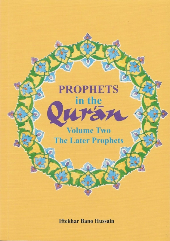 Prophets in the Qur'an: Volume 2