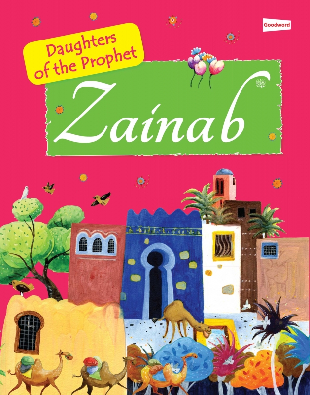 Zainab (The Daughter of the Prophet)