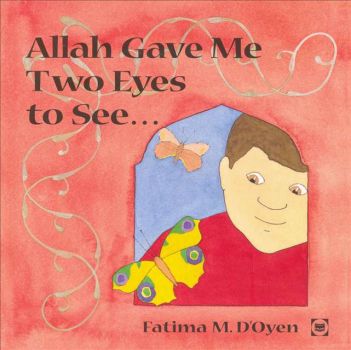 Allah Gave Me Two Eyes To See (HB)