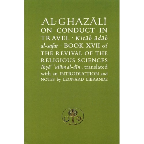 Al-Ghazali On Conduct in Travel