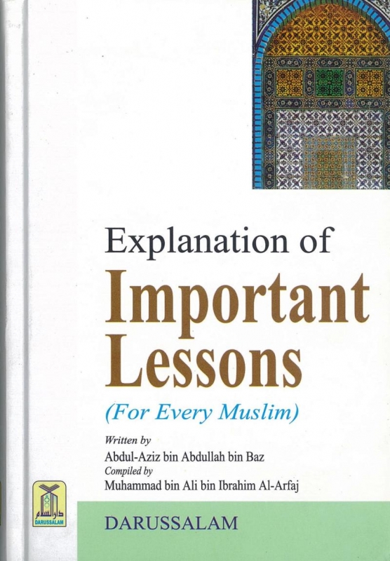 Explanation Of Important Lessons (for Every Muslim)