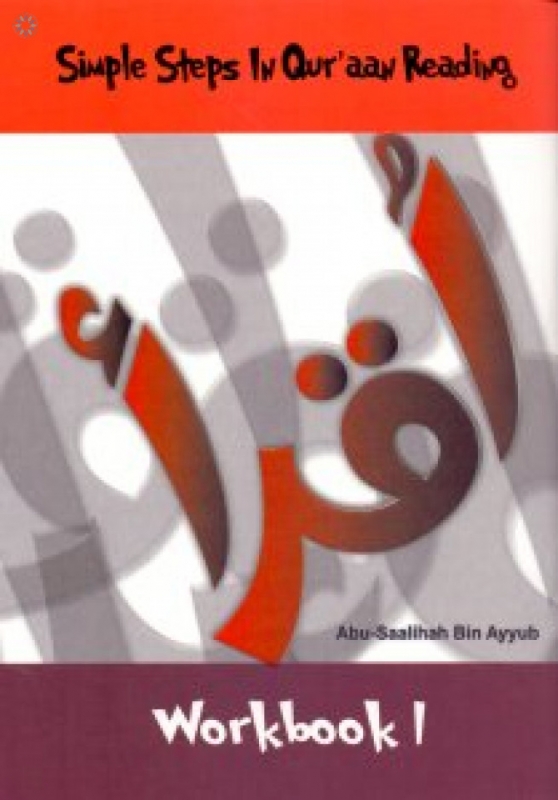 Simple Steps In Quraan Reading - Workbook 1 (PB)