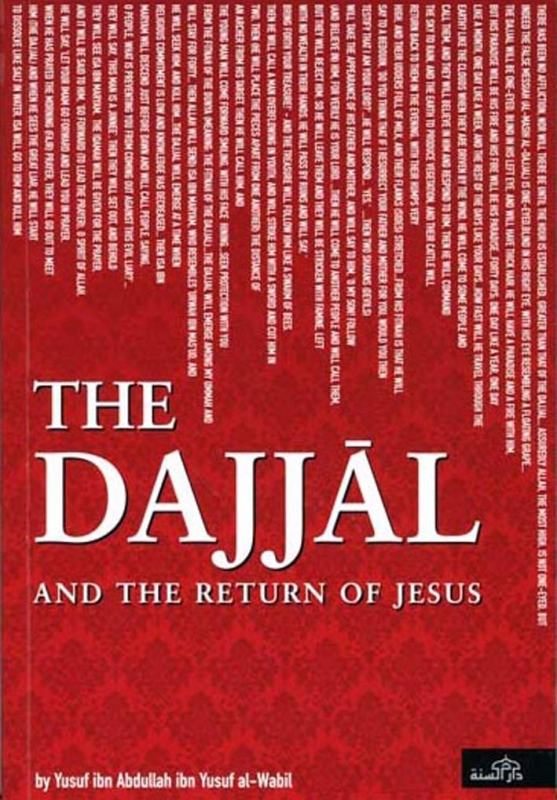 The Dajjal And The Return Of Jesus