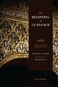 The Beginning Of Guidance - Bidaya al Hidaya - Imam Al-Ghazali