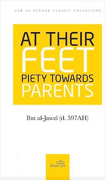 At Their Feet ; Piety Towards Parents