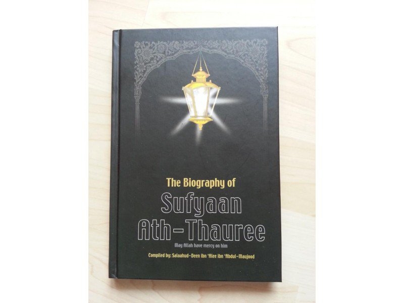 The Biography of Sufyan ath Thauree (HB)