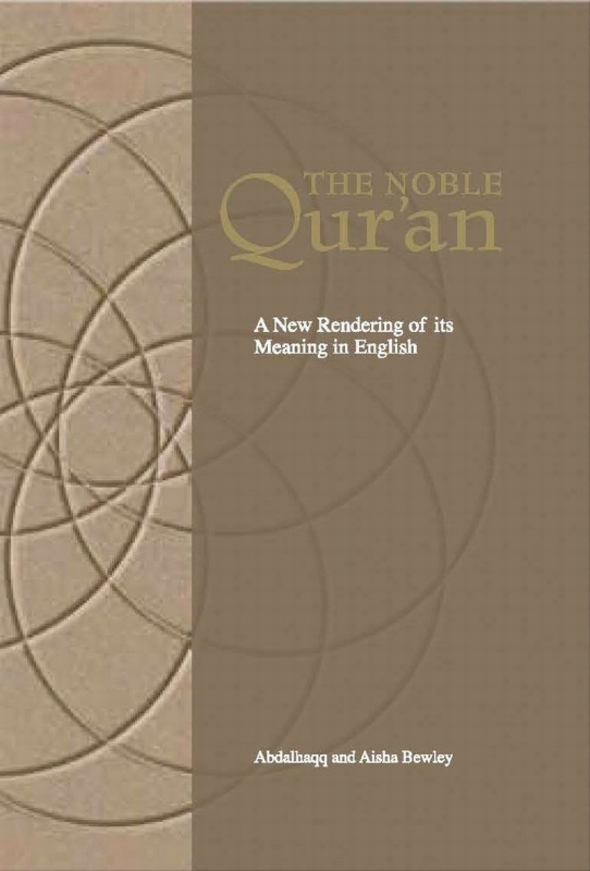 The Noble Qur'an A New Rendering of its Meaning in English