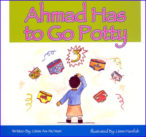 Ahmad Has to Go Potty - Childrens Book (Paperback)