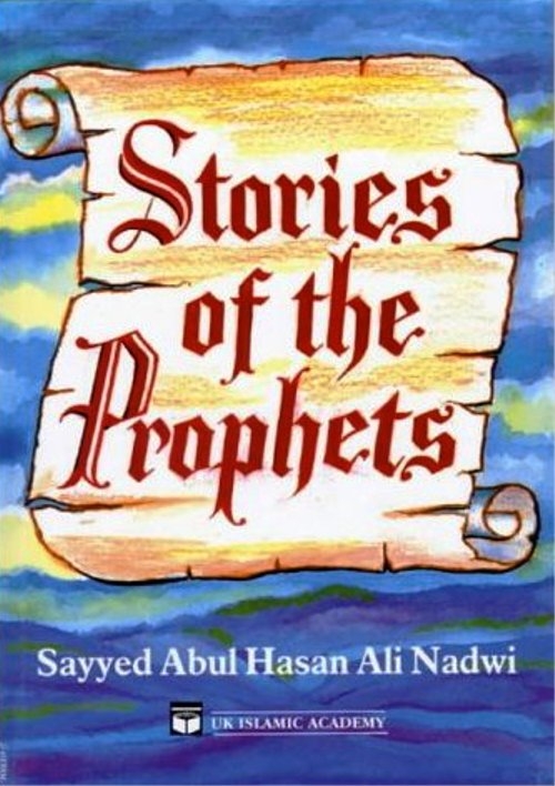 Stories of the Prophets (peace be upon them) -UKIA