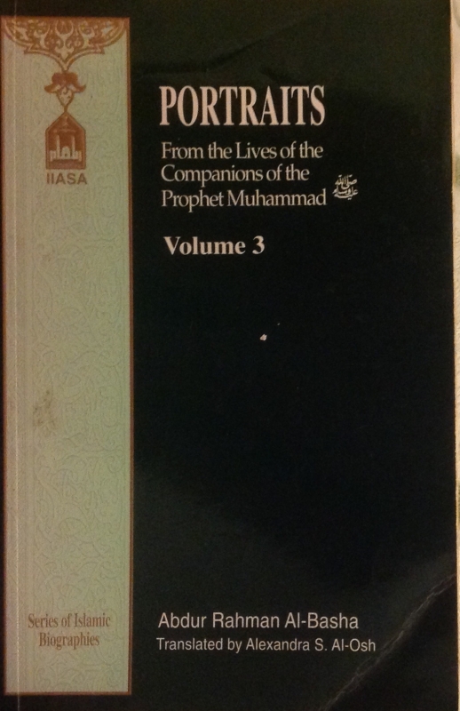 Portraits from the lives of Companions of the Prophet Muhammad Volume 1-3