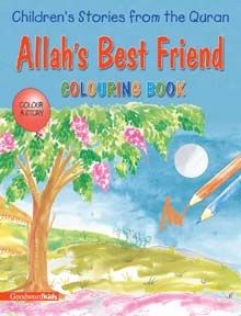 Allah's Best Friend (colouring Book)