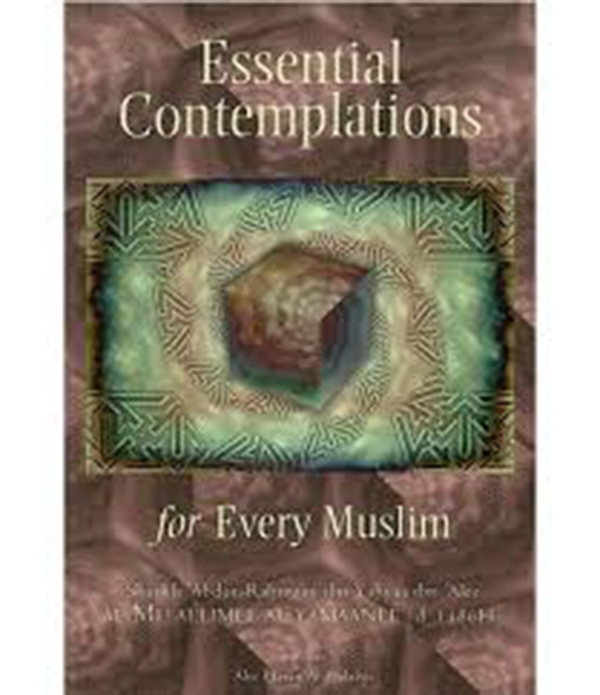 Essential Contemplations For Every Muslim