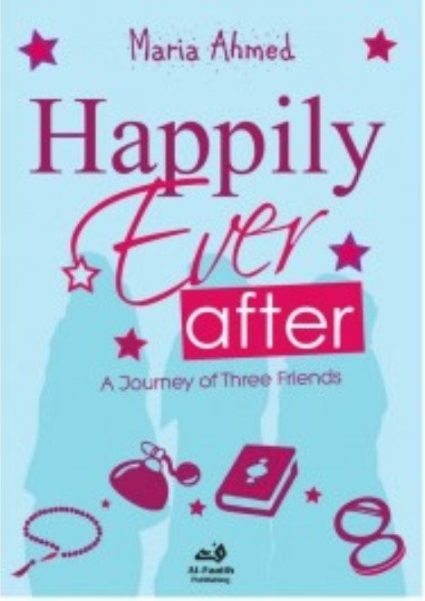 Happily Ever After - A Journey of Three Friends