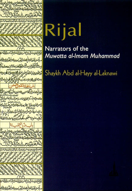 Rijal: Narrators Of The Muwatta Al-Imam Muhammad