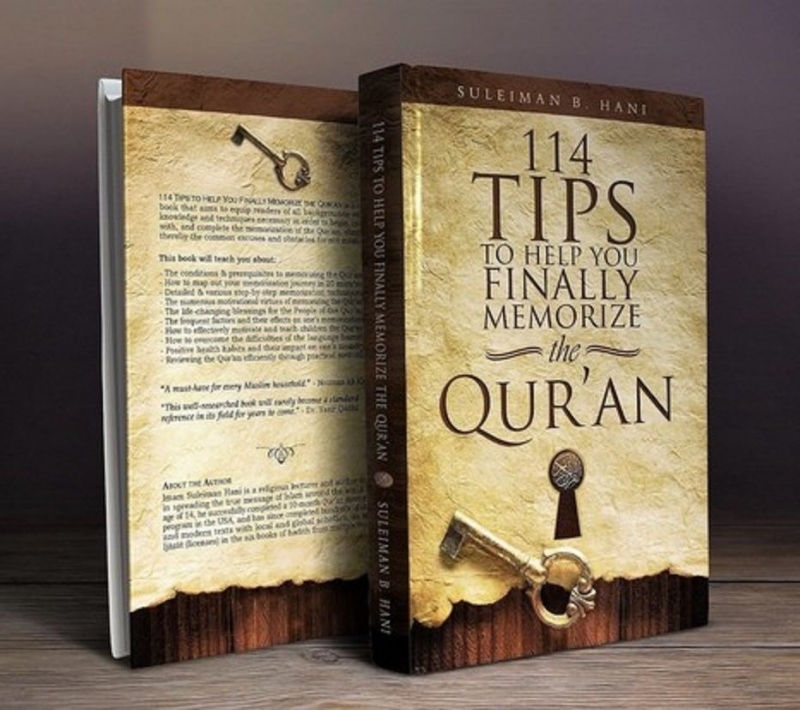 114 Tips to Help You Finally Memorize the Quran - By Suleiman Hani 